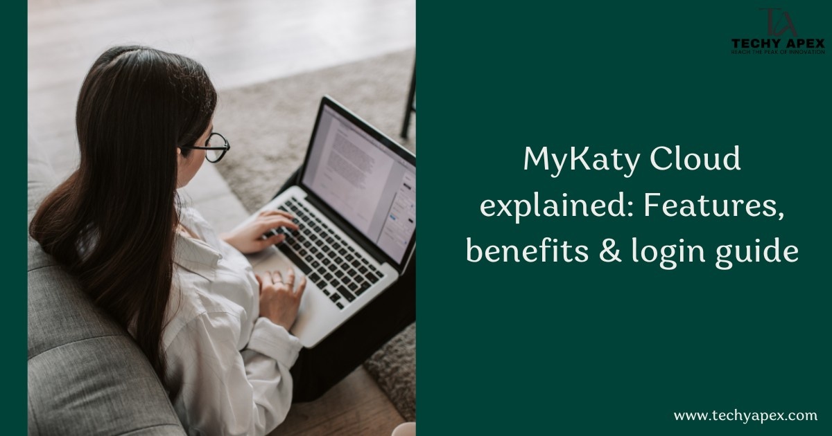 MyKaty Cloud explained: Features, benefits & login guide
