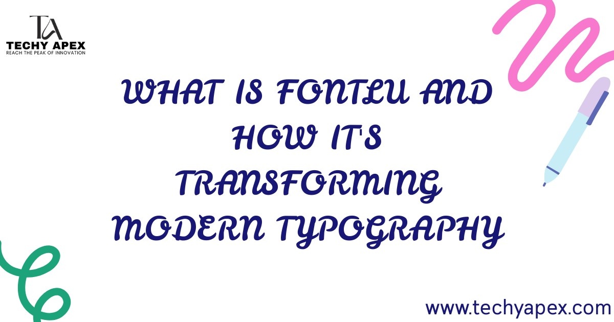 What is Fontlu and how it's transforming modern typography