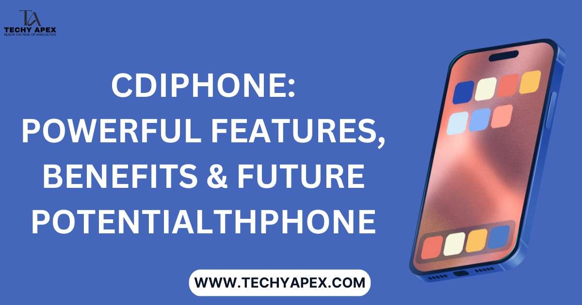 CDiPhone: Powerful Features, benefits & future potential